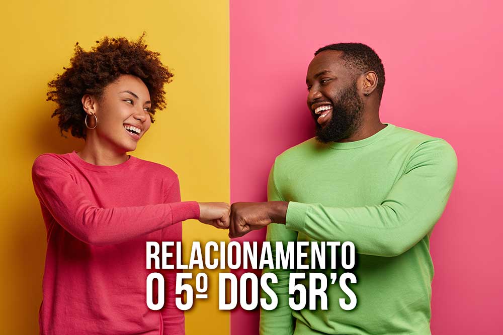 Relacionamento – O que é e com fazer?