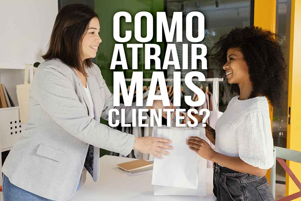 Como atrair mais clientes