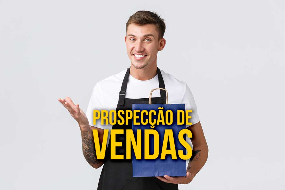 PROSPECÇÃO de vendas e clientes